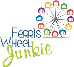 Ferris Wheel Junkie