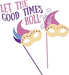 Good Times Roll