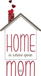 Home Where Mom Is