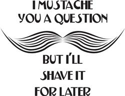 I Mustache