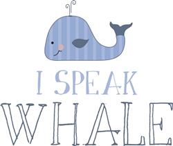 I Speak Whale