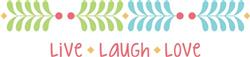 Live Laugh Love