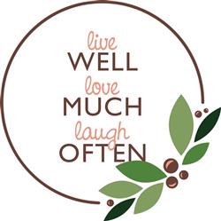 Live Well Laugh Often