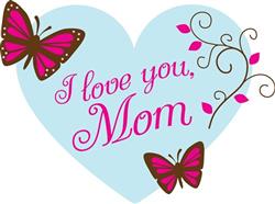 Love You Mom