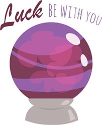 Luck Be With You
