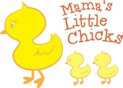 Mamas Little Chicks