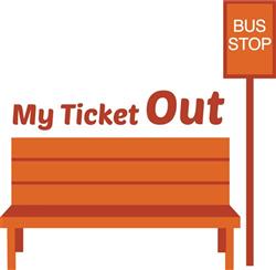 My Ticket Out