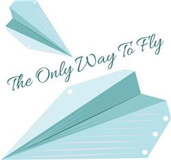 Only Way To Fly