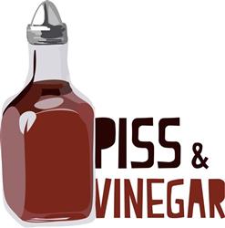 Piss & Vinegar