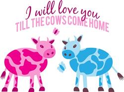 Till Cows Come Home
