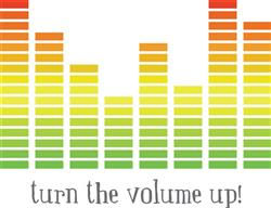 Turn the Volume Up