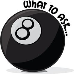 What To Ask 8?