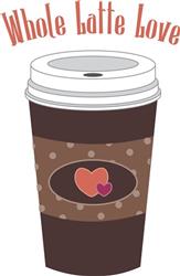 Whole Latte Love