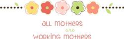 Working Mom Floral