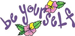 BE YOURSELF