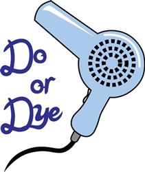 Do Or Dye