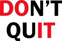 Dont Quit