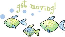 FISH GET MOVING