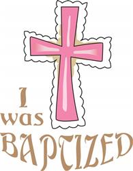 I WAS BAPTIZED