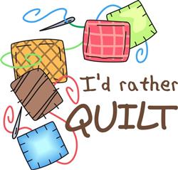 ID RATHER QUILT