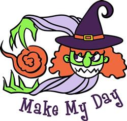 MAKE MY DAY