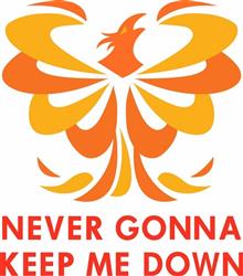 NEVER KEEP ME DOWN