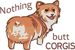 Nothing Butt Corgis
