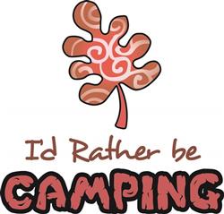RATHER BE CAMPING