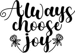 Always Choose Joy