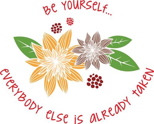 Be Yourself Be Yourself