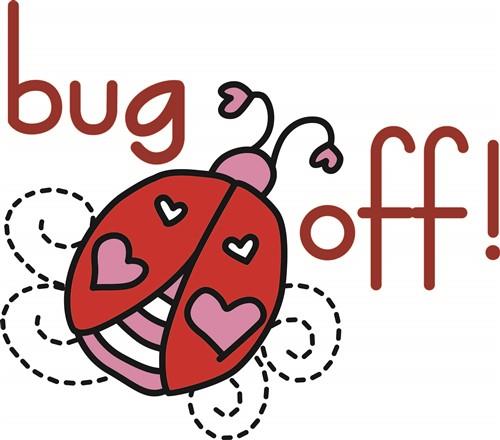 Bug Off Bug Off