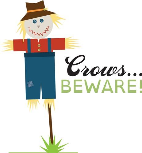 Crows Beware! Crows Beware!