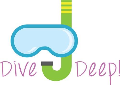 Dive Deep Dive Deep