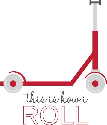 How I Roll How I Roll