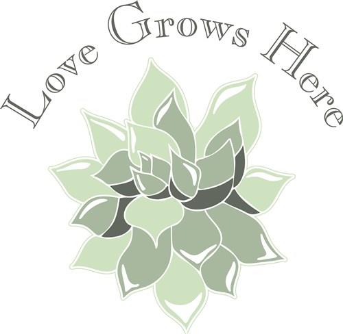Love Grows Here Love Grows Here