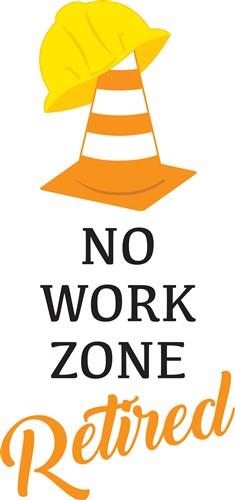 No Work Zone No Work Zone