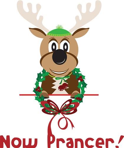Now Prancer! Now Prancer!