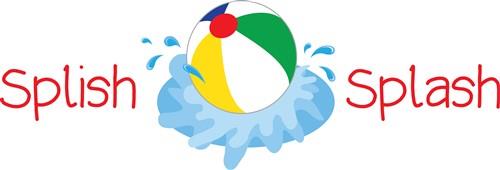 Splish Splash Splish Splash