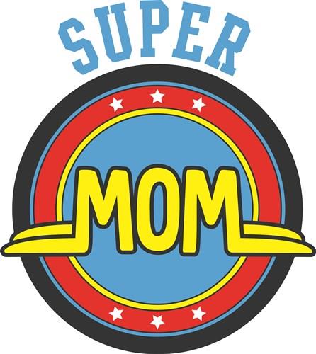 Super Mom Super Mom