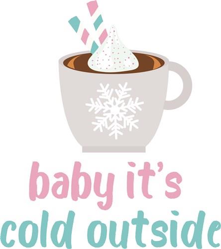 Its Cold Outside Its Cold Outside