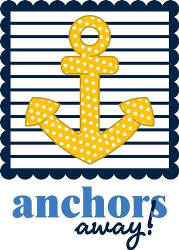 Achors Away! Achors Away!