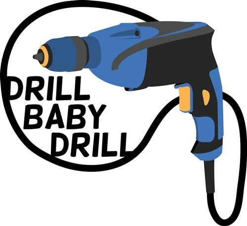 Drill Baby Drill Baby