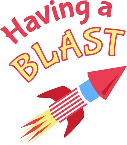 Having A Blast Having A Blast