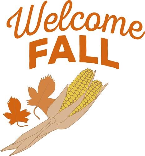 Welcome Fall Welcome Fall