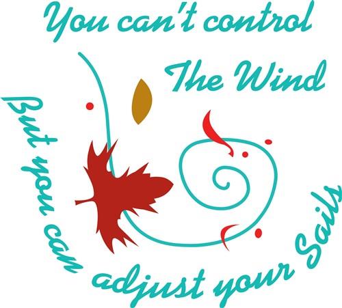 ADJUST YOUR SAILS ADJUST YOUR SAILS