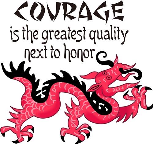 COURAGE IS COURAGE IS