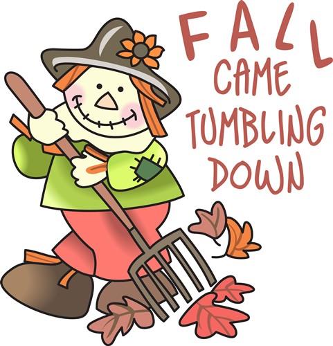 FALL CAME TUMBLING DOWN FALL CAME TUMBLING DOWN