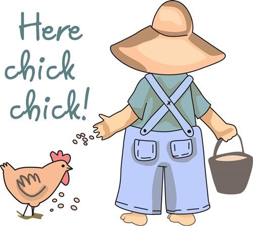 HERE CHICK CHICK HERE CHICK CHICK