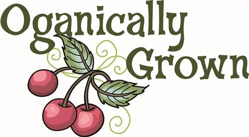 OGANICALLY GROWN OGANICALLY GROWN