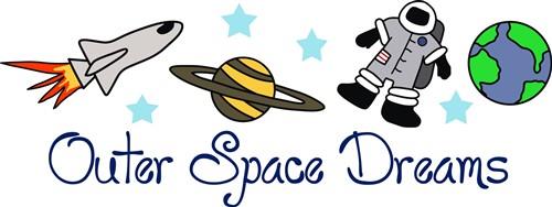 OUTER SPACE DREAMS OUTER SPACE DREAMS